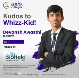 एक्सिस इंस्टीट्यूट ऑफ फार्मेसी के छात्र देवांश अवस्थी&hellip;